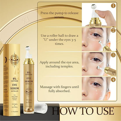 Eye Serum With 5% Caffeine & 5% Retinol For Dark Circles, Puffiness Puffy Bags & Wrinkles Fine Lines,Under Eye Cream Anti Aging Treatment 360° Massage Roller Ball (0.68 Ounce (Pack of 1), Unscented)