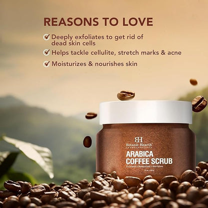 Botanic Hearth Arabica Coffee Body Scrub Exfoliating Body Scrub act as Body Exfoliator & helps with Moisturizing Skin, Acne, Cellulite, Dead Skin Scars, Wrinkles 12 oz
